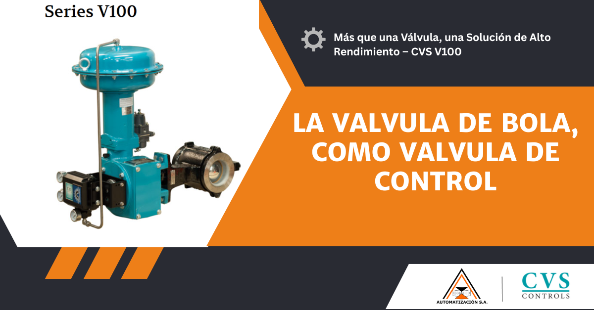 LA VALVULA DE BOLA, COMO VALVULA DE CONTROL