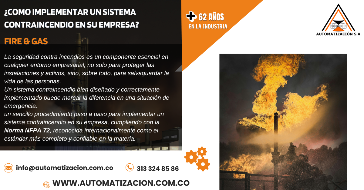 ¿COMO IMPLEMENTAR UN SISTEMA CONTRAINCENDIO EN SU EMPRESA? FIRE & GAS