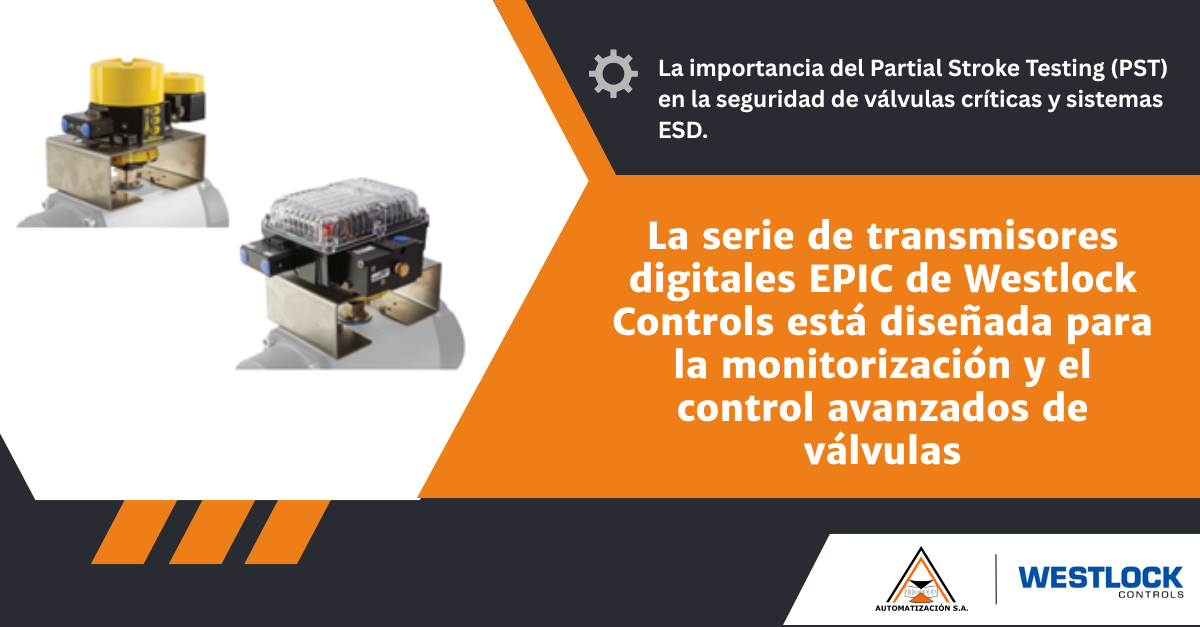 La importancia del Partial Stroke Testing (PST) en la seguridad de válvulas críticas y sistemas ESD.